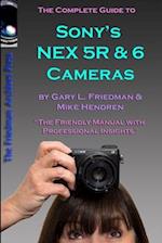 The Complete Guide to Sony's NEX 5R and 6 Cameras (B&W edition) 