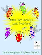 Little Lacy Ladybug's Leafy PreSchool