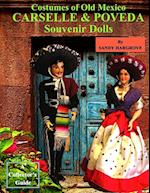 Costumes of Old Mexico Carselle & Poveda Souvenir Dolls 