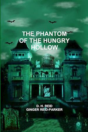 THE PHANTOM OF THE HUNGRY HOLLOW