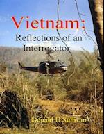 Vietnam: Reflections of an Interrogator