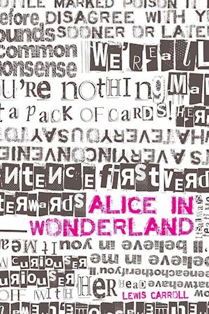 Alice in Wonderland and Through the Looking-Glass