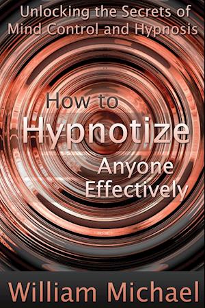 How to Hypnotize Anyone Effectively