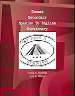 Thomas Secondary Spanish To English Dictionary 