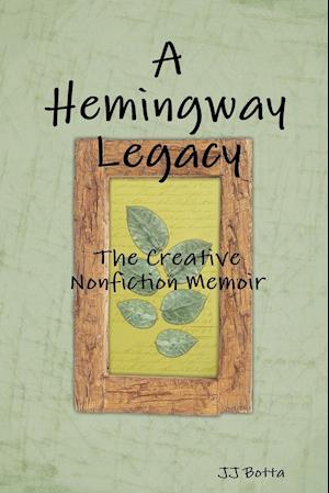 A Hemingway Legacy