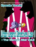 Urban Legend Detectives Case 1: The Merry''s Mail Vol.2