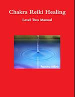 Chakra Reiki Healing Level Two Manual 