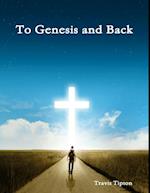 To Genesis and Back