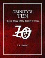 Trinity's Ten: Book Three of the Trinity Trilogy