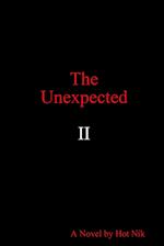 The  Unexpected II