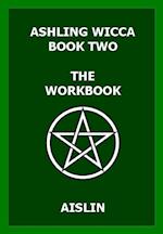 Ashling Wicca, Book Two: The Workbook