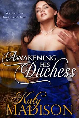 Awakening His Duchess