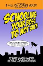 Schooling Your Boss to Not Suck