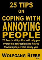 25 Ways of Coping with Annoying People