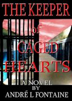 Keeper of Caged Hearts