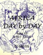 Africa Day by Day- Book II: Ivory Kills