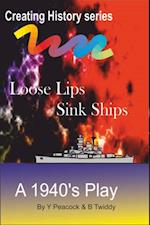 Loose Lips Sink Ships