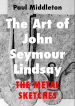 Art of John Seymour Lindsay: The Metal sketches