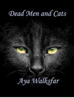 Dead Men and Cats