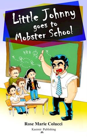 Little Johnny goes to Mobster School