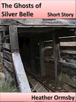 Ghosts of Silver Belle