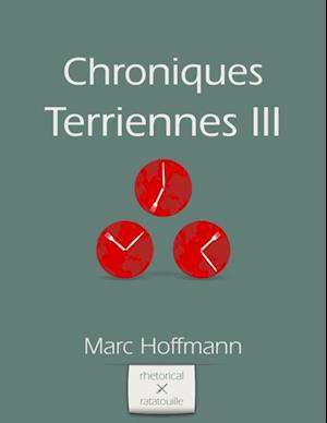 Chroniques Terriennes (Volume III)