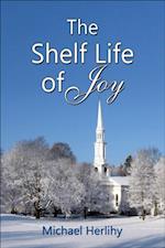 Shelf Life of Joy