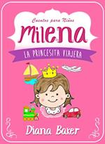 Milena: La Princesita Viajera