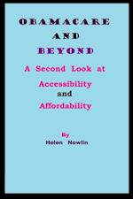 ObamaCare and Beyond: A Second Look at Accessibility and Affordability