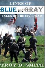 Lines of Blue and Gray: Tales of the Civil War