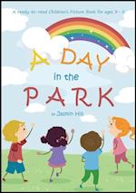 Day In The Park: A Ready-To-Read Children's Picture Book For Ages 3 to 5