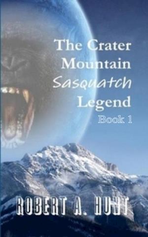 Crater Mountain Sasquatch Legend