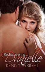 Rediscovering Danielle (Naughty Wife Games)