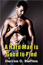 Hard Man is Good to Find