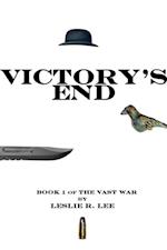 Victory's End: Book 1 of the Vast War