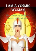 I Am a Cosmic Woman!: The Women of Bellatrix, Taxos, Pentax & More!