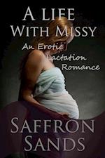 Life With Missy (An Erotic Lactation Romance)