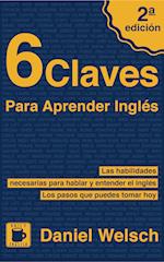 6 Claves Para Aprender Ingles (Segunda Edicion)