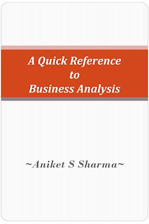 Quick Reference to Business Analysis