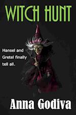 Witch Hunt: A Retold Fairy Tale