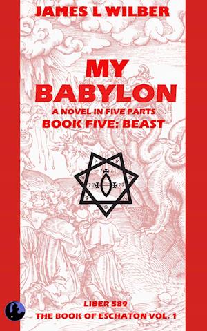 My Babylon: Book Five: Beast