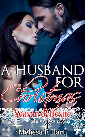 Husband For Christmas (Season of Desire, Book 1)