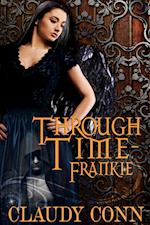 Through Time-Frankie