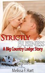 Strictly Business (A Big Country Lodge Story, Book 2)