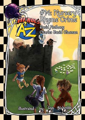 Heroes A2Z #14: Nursery Rhyme Crime