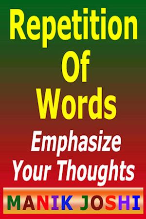 Repetition of Words: Emphasize Your Thoughts