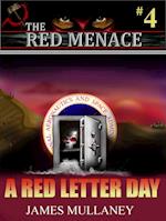 Red Menace #4: A Red Letter Day