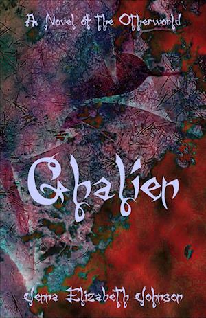 Ghalien: A Novel of the Otherworld