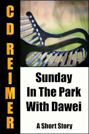 Sunday In The Park With Dawei (Short Story)