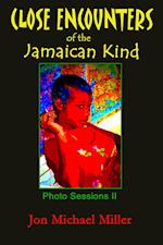 Close Encounters of the Jamaican Kind: Photo Sessions II